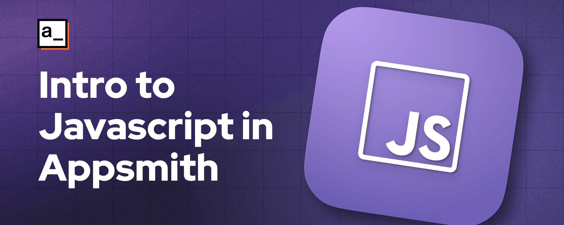 Intro to Javascript in Appsmith