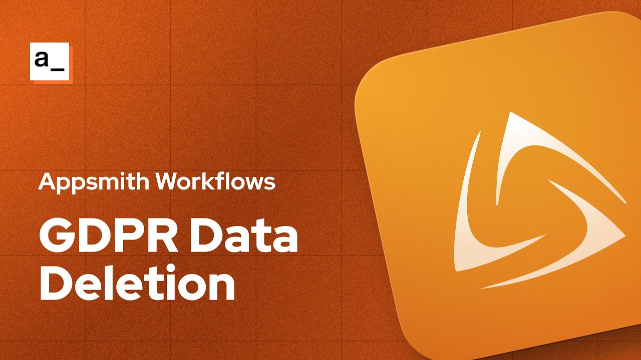 GDPR Data Deletion with Appsmith Workflows